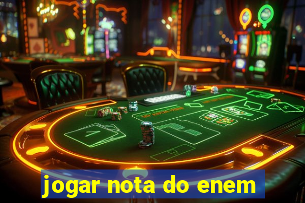 jogar nota do enem